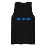 SO HIGH Men’s premium tank top