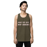 "HOP UP OFF MY DICK" Men’s premium tank top