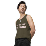 "HOP UP OFF MY DICK" Men’s premium tank top