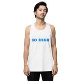 SO HIGH Men’s premium tank top