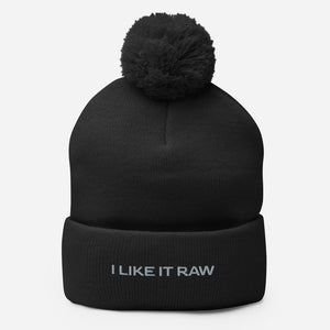 I LIKE IT RAW Pom-Pom Beanie