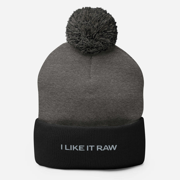 I LIKE IT RAW Pom-Pom Beanie