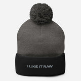 I LIKE IT RAW Pom-Pom Beanie