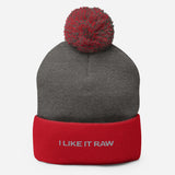 I LIKE IT RAW Pom-Pom Beanie