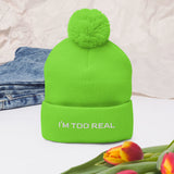 Pom-Pom" I'M TOO REAL Beanie