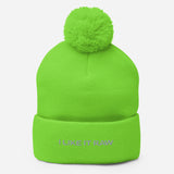 I LIKE IT RAW Pom-Pom Beanie