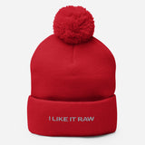 I LIKE IT RAW Pom-Pom Beanie