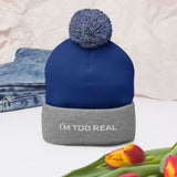 Pom-Pom" I'M TOO REAL Beanie