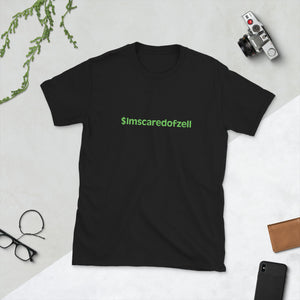 $Imscaredofzell Short-Sleeve Unisex T-Shirt